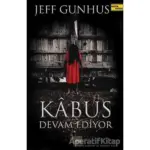 Kabus Devam Ediyor – Jeff Gunhus – Arkadya Yayınları